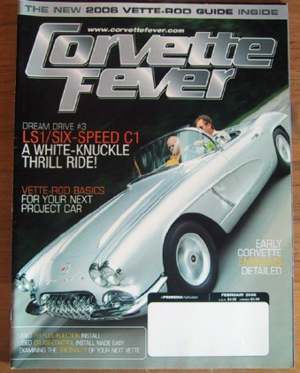 CORVETTE FEVER 2006 FEB - VETTE-ROD & C4 SPECIAL